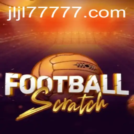 FootballScratch: A New Era of Gaming with JLJL77 Slot