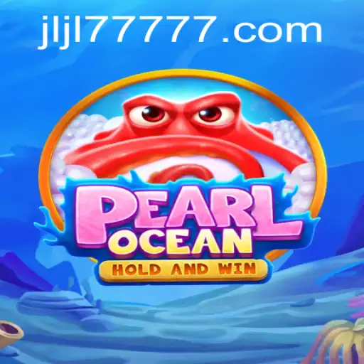 Exploring the Enchanting World of PearlOcean and the Thrills of JLJL77 Slot